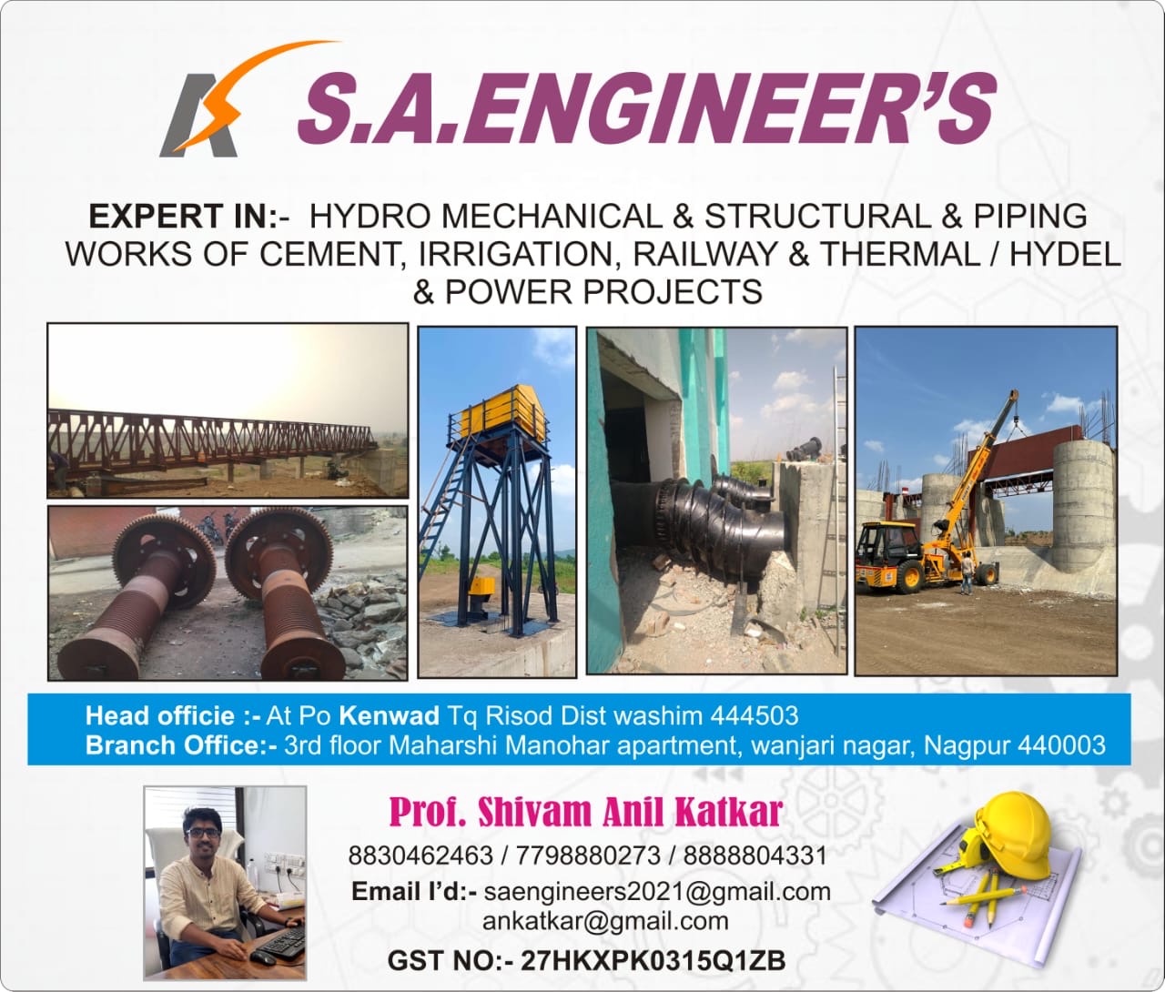 EXPERT IN:- HYDRO MECHANICAL & STRUCTURAL & PIPING WORKS OF CEMENT, IRRIGATION, RAILWAY & THERMAL/ HYDEL & POWER PROJECTS
